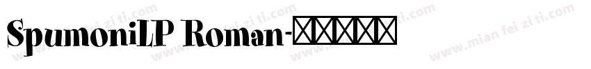 SpumoniLP Roman字体转换
